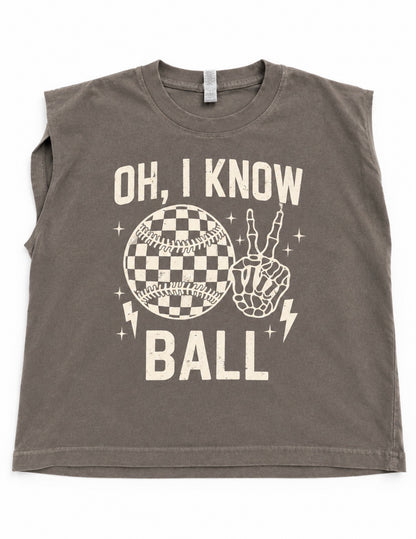 Oh I Know Ball Muscle Tank
