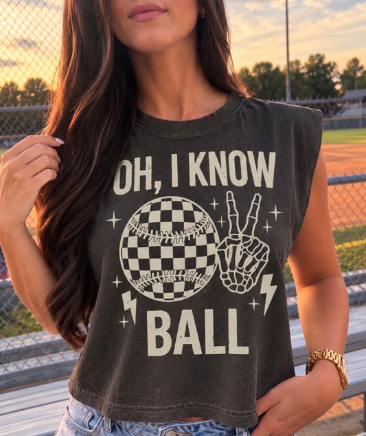 Oh I Know Ball Muscle Tank